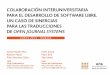 Colaboración interuniversitaria para el desarrollo de software libre. Un caso de sinergias para las traducciones de Open journal systems