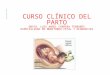 A.- Curso Clinico Del Parto[1]