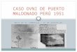 Caso Ovni de Puerto Maldonado Perú 1951