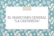 Manicomio General La Castañeda