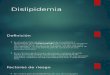Dislipidemia (clasificacion y caracteristicas generales)