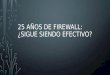 25 Años de Firewall