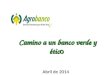 Agrobanco Banco Verde 4