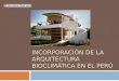 Incorporación de La Arquitectura Bioclimática en El Perú