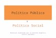 La Politica Social