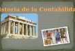HISTORIA DE LA CONTABILIDAD: GRECIA Y ROMA