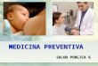 Salud Publica 03 (2013)-Medicina Preventiva - Expo