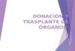 bioetica en Trasplante de Organos