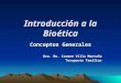 Conceptos Generales de Ética y Bioética