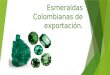 Esmeraldas Colombianas de Exportación