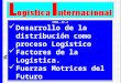 4 Desarrollo de La Distribucion-factores y Fuerzas Motrices Del Logistico 2015-2 18435