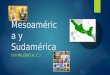 Mesoamérica y Sudamérica
