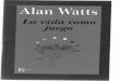 Alan Watts La Vida Como Juego