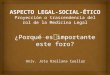 Aspecto social ético legal del Foro V
