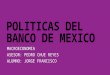 Politicas Del Banco de Mexico