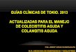 Tg2013 Colecistitis y Colangitis