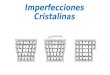 Imperfecciones Cristalinas.pptx