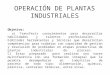 Equipos de Operación de Plantas Industriales