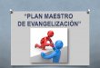Seminario Plan Maestro de Evangelización