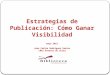 "Estrategias de publicación: dónde publicar y cómo ganar visibilidad", curso en CRAI Antonio de Ulloa