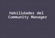 Habilidades Del Community Manager 2015