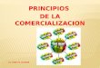 PRINCIPIOS DE LA COMERCIALIZACION 10 de agosto.pptx