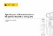 Agenda Para El Fortalecimiento Del Sector Industrial en España