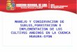 8.-Ppt Manejo Conservacion Suelos Huaura-oyon