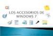 Los Accesorios de Windows 7