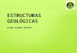 Estructuras Geologicas