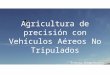 Agricultura de Precisión Con Vehículos Aéreos No Tripulados (1)