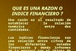 Razones o Indicadores Fincoancieros(Diapositivas