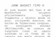 Junk Basket Tipo h