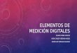 Elementos de Medición Digitales (1)