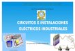 Circuitos e Instalaciones Electricas Industriales c1