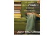 John MacArthur - El Poder de La Palabra y Cómo Estudiarla