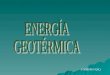 Energía Geotermica -Ppt