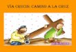 El via Crucis, Camino de La Cruz - Tipo Historieta