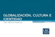 Globalización, Cultura e Identidad2.pptx