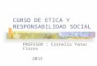 ONE CURSO DE ETICA PROFESIONAL  Y RESPONSABILIDAD SOCIAL.pptx