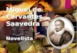 Cervantes, Narrativa