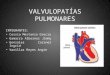 Valvulopatias Pulmonares