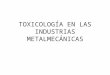 Toxicología en Las Industrias Metalmecánicas