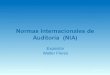 Normas Internacionales de Auditoria Presentación de Todas Las Normas