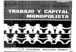 Trabajo Y Capital Monopolista - La Degradacion Del Trabajo en El Siglo XX (completo)