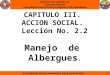 2.1.  CAPITULO III. ACCION SOCIAL. Lección No. 2.2.  Albergues (1).pptx