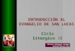 Introduccion Al Evangelio de San Lucas