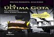 La Ultima Gota. La Novela Del Caso Malaya (Spanish Edition) - VV.aa