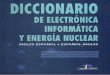 Diccionario de Electrónica, Informática y Energía Nuclear Ing-esp__esp-Inglés