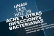 Acne y otras infecciones bacterianas 2601pptx.pptx